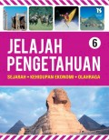 Jelajah Pengetahuan  6 : Sejarah, Kehidupan Ekonomi, Olahraga